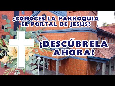 *Parroquia* el portal de Jesús - Envigado